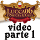 VIDEO - Lucca Comics & Games 2006